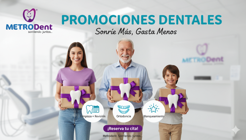promociones dentales, ofertas dentales, descuentos dentista, limpieza dental precio, blanqueamiento en oferta, ortodoncia promoción, implantes dentales precio, clínica dental económica, Metrodent, planes de pago dental